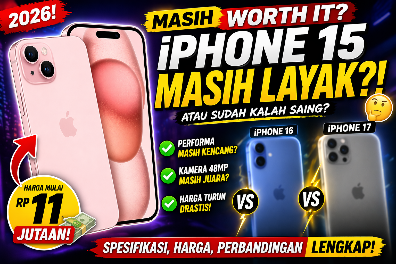Apakah iPhone 15 Masih Worth It di 2026? Review + Harga terbaru