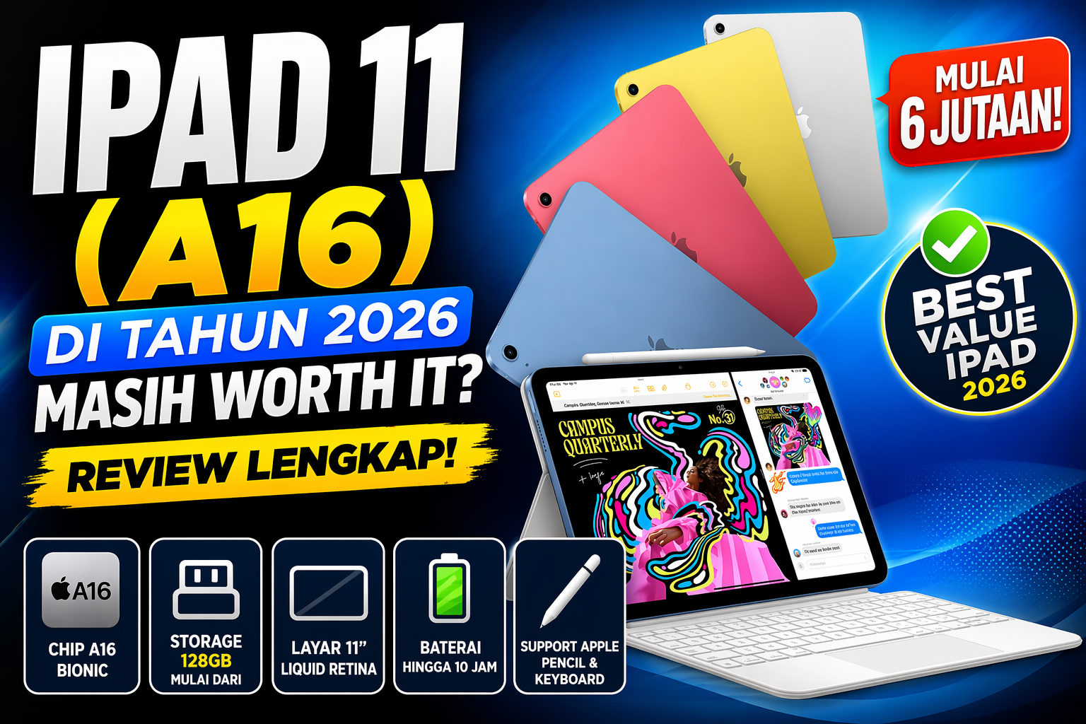 iPad 11 (A16) Tahun 2026: Tablet Murah yang Masih Worth It?