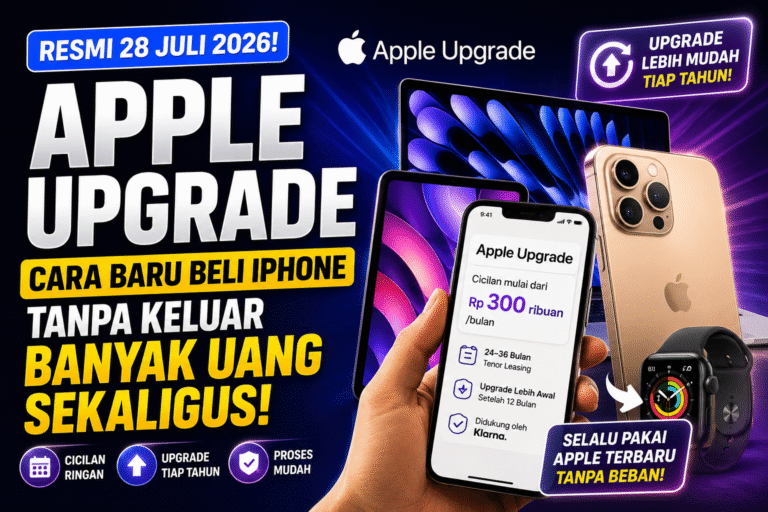 Apple Upgrade: Cara Baru Beli iPhone Tanpa Keluar Banyak Uang Sekaligus