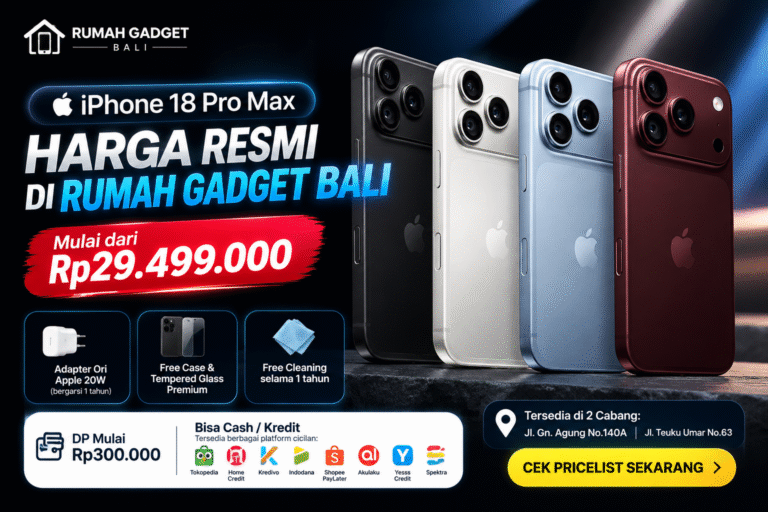 iPhone 18 Pro Max Harga Resmi di Rumah Gadget Bali Mulai Rp29 Jutaan